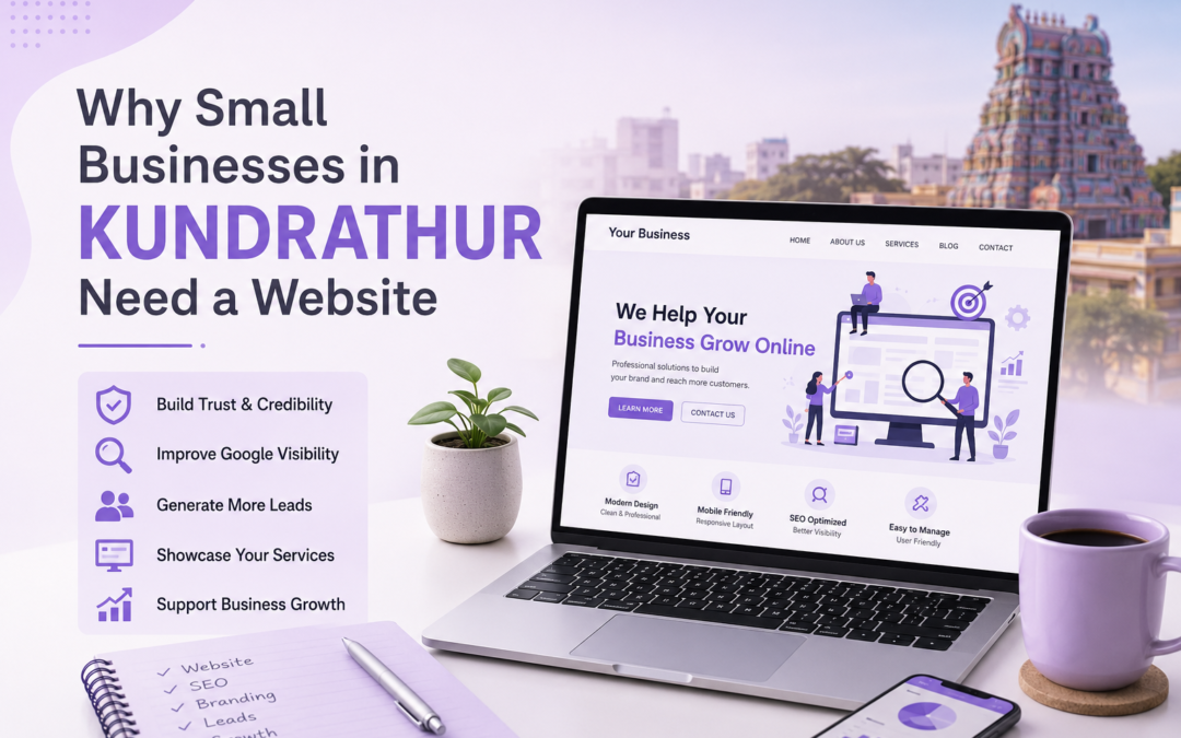 Why Small Businesses in Kundrathur Need a Website